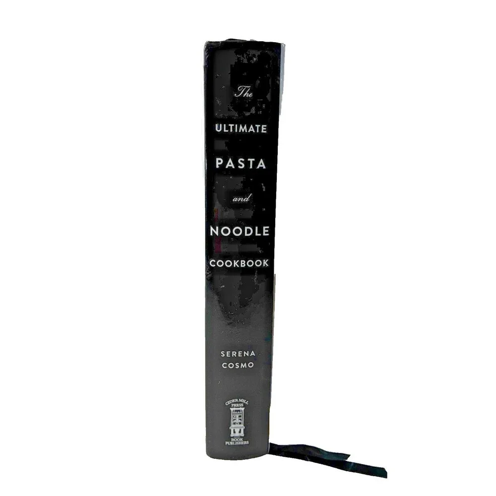 The Ultimate Pasta and Noodle Cookbook by Serena Cosmo 2017 First Edition